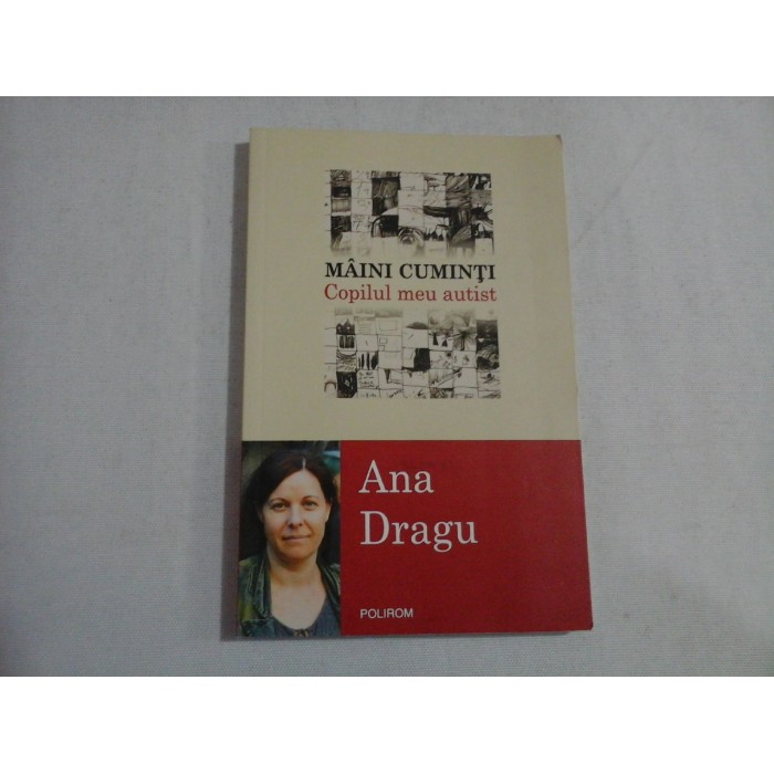 MAINI CUMINTI - COPILUL MEU AUTIST - ANA DRAGU